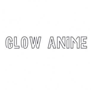 Glow Anime